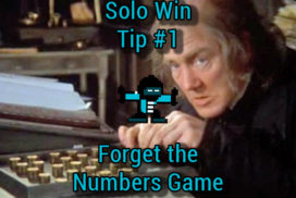 Solo Win Tip 1 Forget the Numbers Game