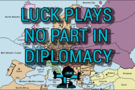 luck plays no part in diplomacy