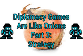 diplomacy games are like onions part 3