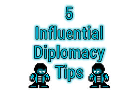 5 Influential Diplomacy Tips