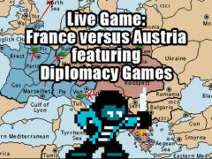 Live Game: France versus Austria featuring Diplomacy Games